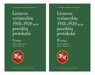 Lietuvos vyriausybių 1918–1920 metų posėdžių protokolai: kaip nuotykių romanas apie valstybės sukūrimą nuo nulio